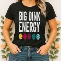 Funny Pickleball Paddle Big Dink Energy Dinking Pickle Ball Women's T-Shirt thumb 2