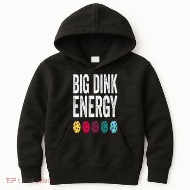 Funny Pickleball Paddle Big Dink Energy Dinking Pickle Ball Kids Hoodie