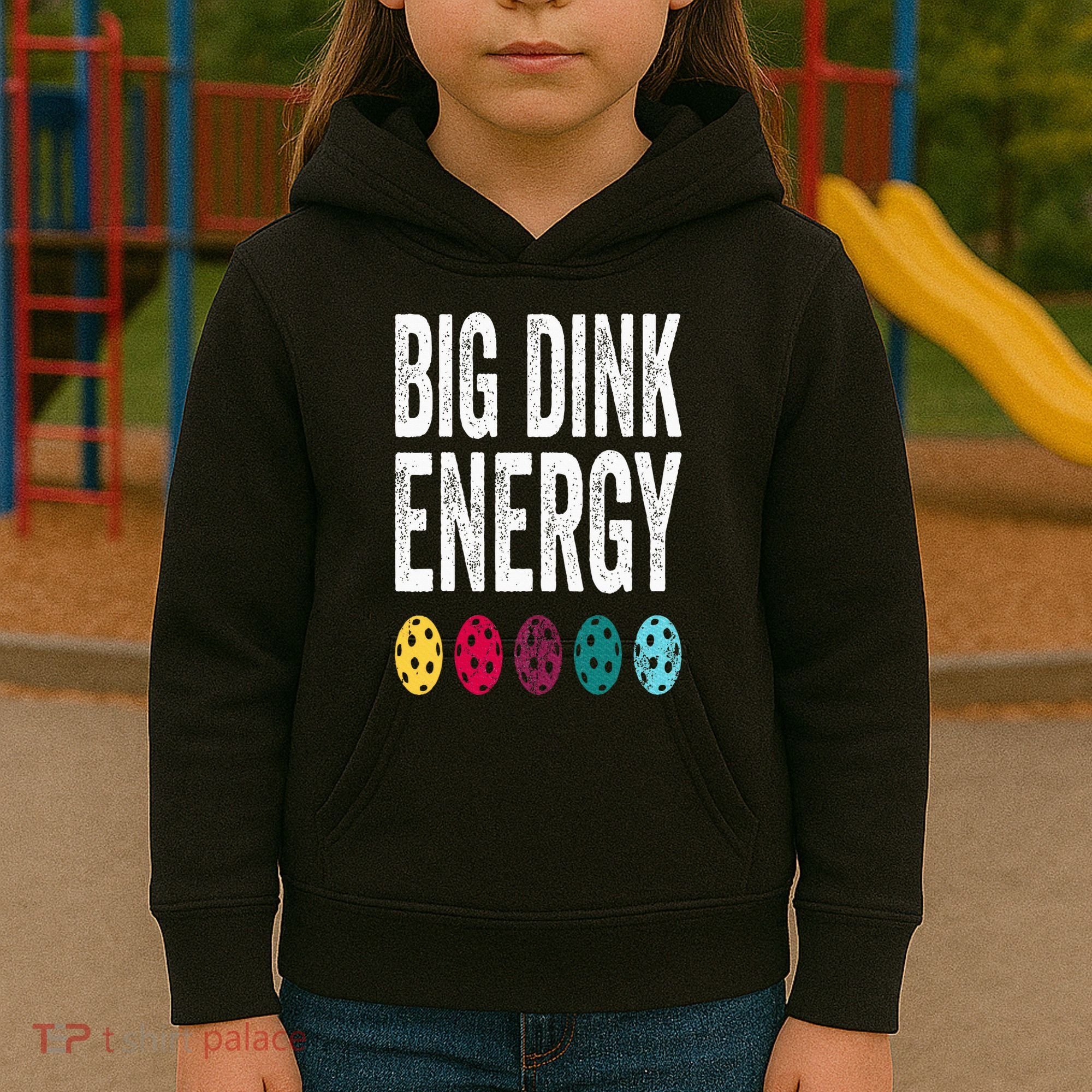 Funny Pickleball Paddle Big Dink Energy Dinking Pickle Ball Kids Hoodie