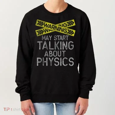 Funny Physics Physics Lover Science Humor Physics Women's Sweatshirt