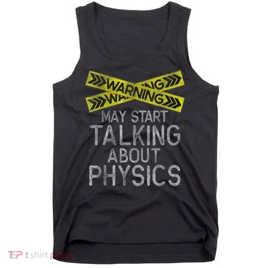 Funny Physics Physics Lover Science Humor Physics Tank Top
