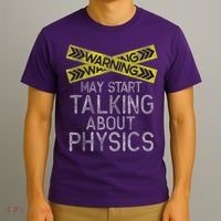 Funny Physics Physics Lover Science Humor Physics T-Shirt thumb 3
