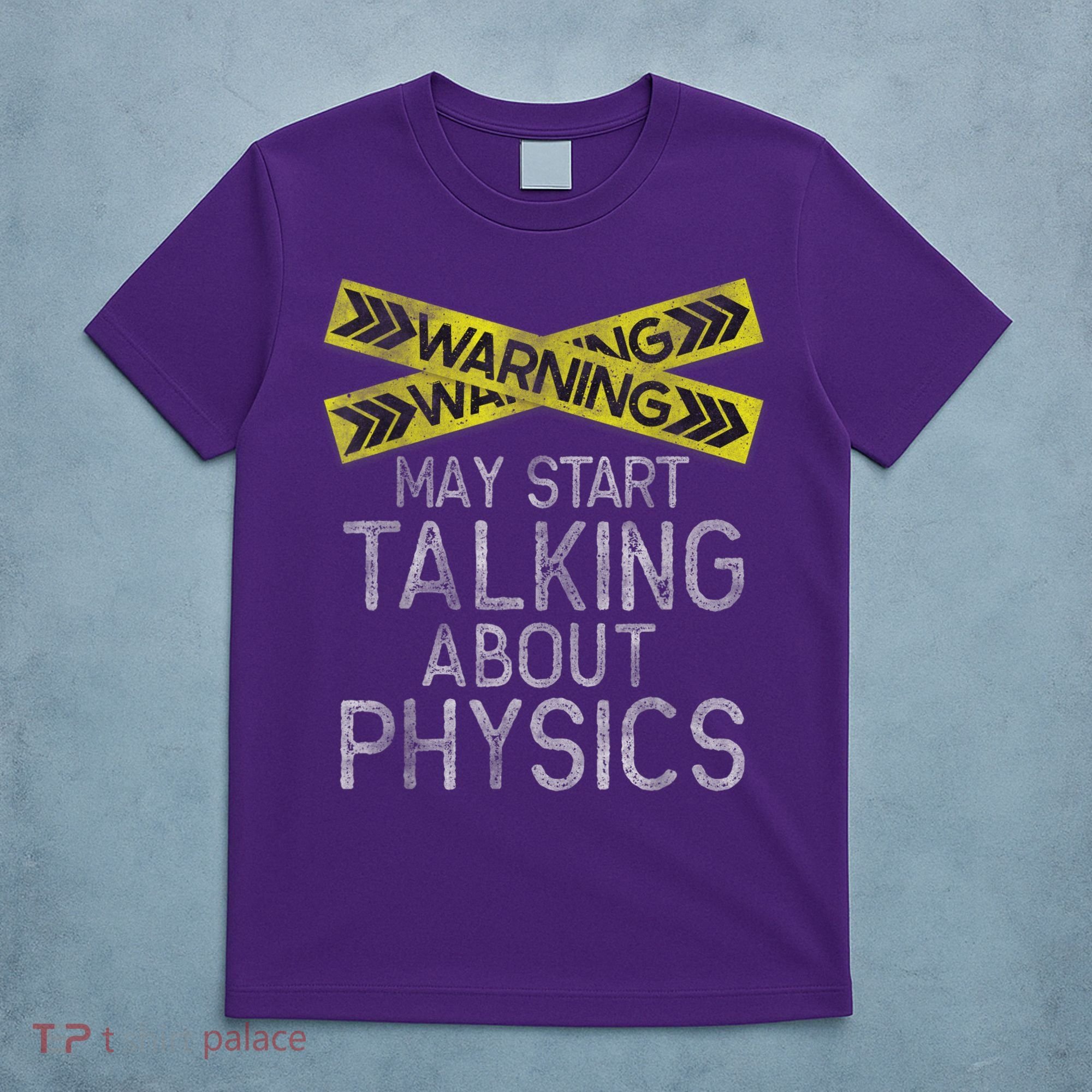 Funny Physics Physics Lover Science Humor Physics T-Shirt