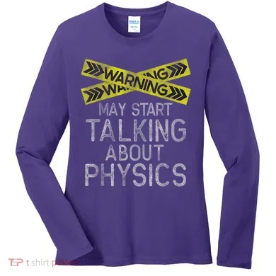 Funny Physics Physics Lover Science Humor Physics Women's Long Sleeve Shirt