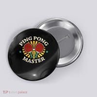 Funny Ping Pong Master Gift Table Tennis Players Button thumb 0