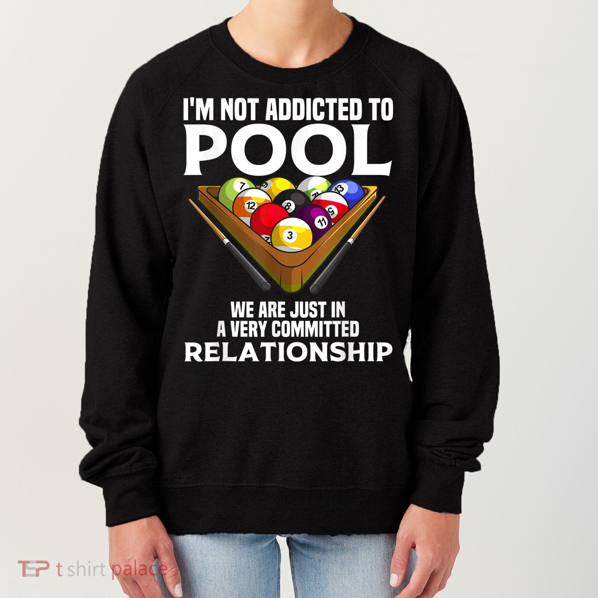 Funny Pool Player For Men Cool Addicted To Billiards Women's Sweatshirt