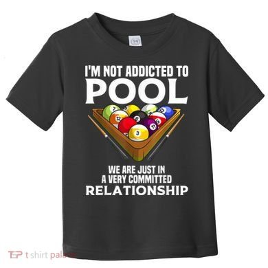 Funny Pool Player For Men Cool Addicted To Billiards Toddler T-Shirt