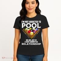 Funny Pool Player For Men Cool Addicted To Billiards Women's T-Shirt thumb 4
