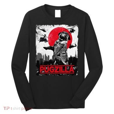 Funny Pugzilla Pug Dog Long Sleeve Shirt