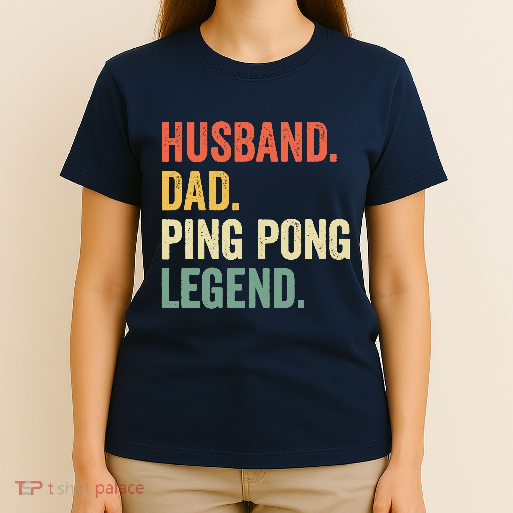 Funny Ping Pong Husband Dad Table Tennis Legend Vintage T-Shirt