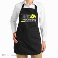 Funny Pickleball Player Dink Responsibly Don't Get Smashed Apron thumb 2