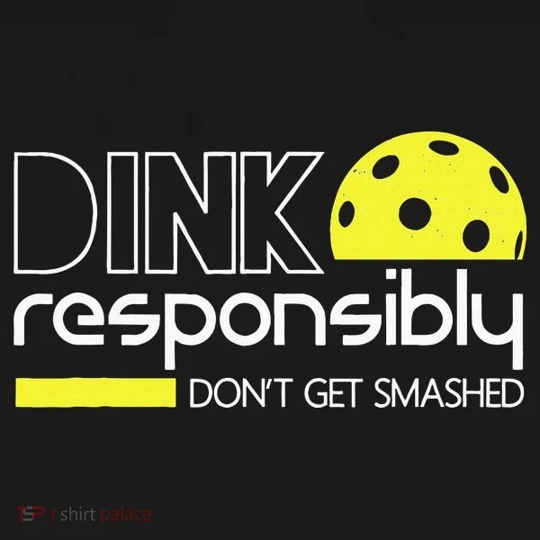 Funny Pickleball Player Dink Responsibly Don't Get Smashed Bucket Hat