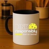 Funny Pickleball Player Dink Responsibly Don't Get Smashed Coffee Mug thumb 4