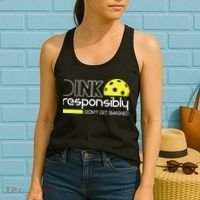 Funny Pickleball Player Dink Responsibly Don't Get Smashed Women's Tank Top thumb 2