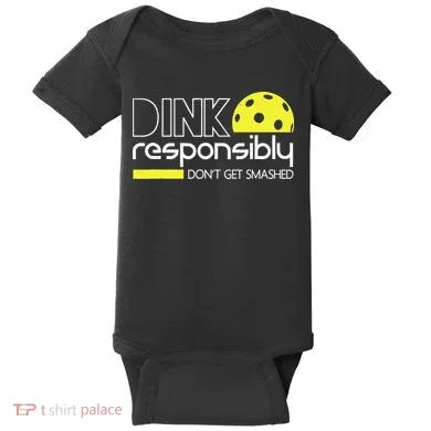 Funny Pickleball Player Dink Responsibly Don't Get Smashed Baby Bodysuit