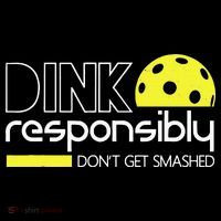 Funny Pickleball Player Dink Responsibly Don't Get Smashed Visor thumb 3