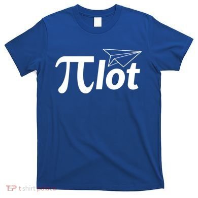 Future Pilot Pi Day Gift Pilot In Progress Airplane Lover Meaningful Gift T-Shirt