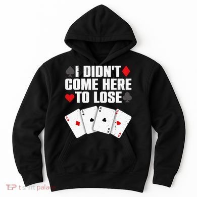 Funny Poker Player Design Gamblers Poker Lover Hoodie