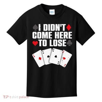 Funny Poker Player Design Gamblers Poker Lover Kids T-Shirt