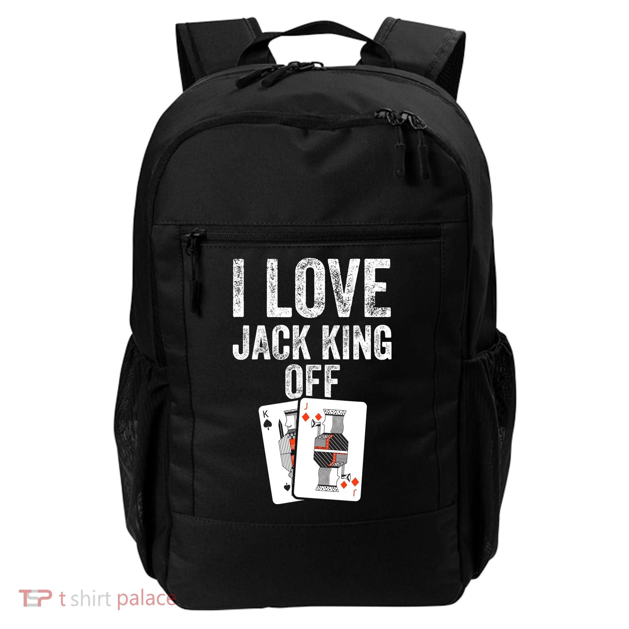 Funny Poker Player Quote Jack King Off Backpack