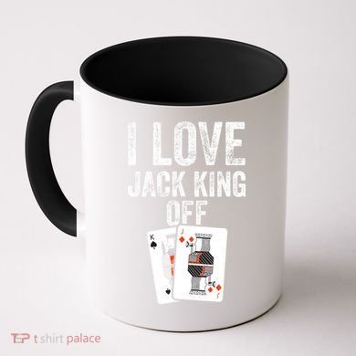 Funny Poker Player Quote Jack King Off Coffee Mug