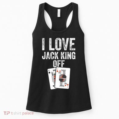 Funny Poker Player Quote Jack King Off Women's Tank Top