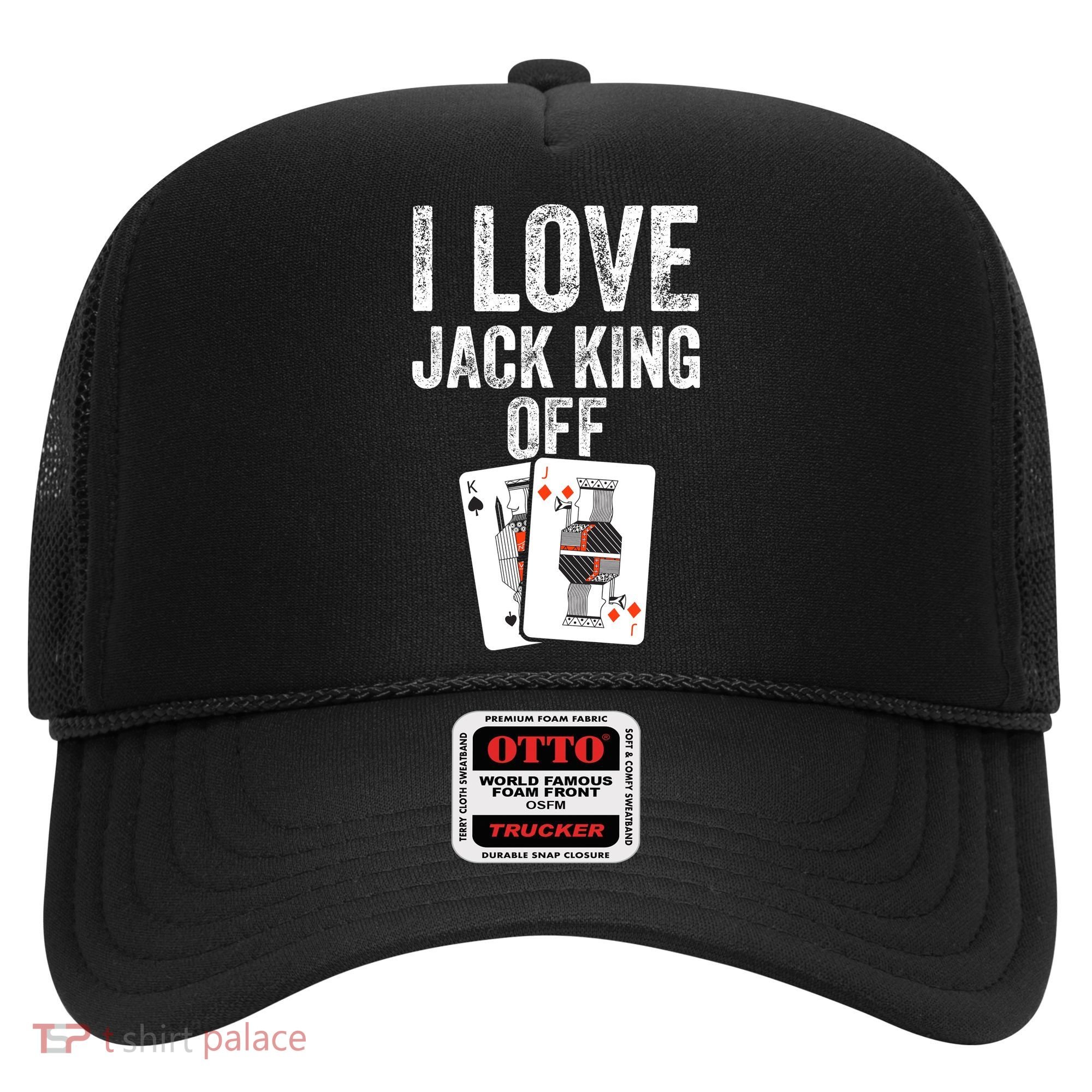 Funny Poker Player Quote Jack King Off Hat
