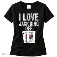 Funny Poker Player Quote Jack King Off Women's T-Shirt thumb 0