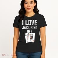 Funny Poker Player Quote Jack King Off Women's T-Shirt thumb 4