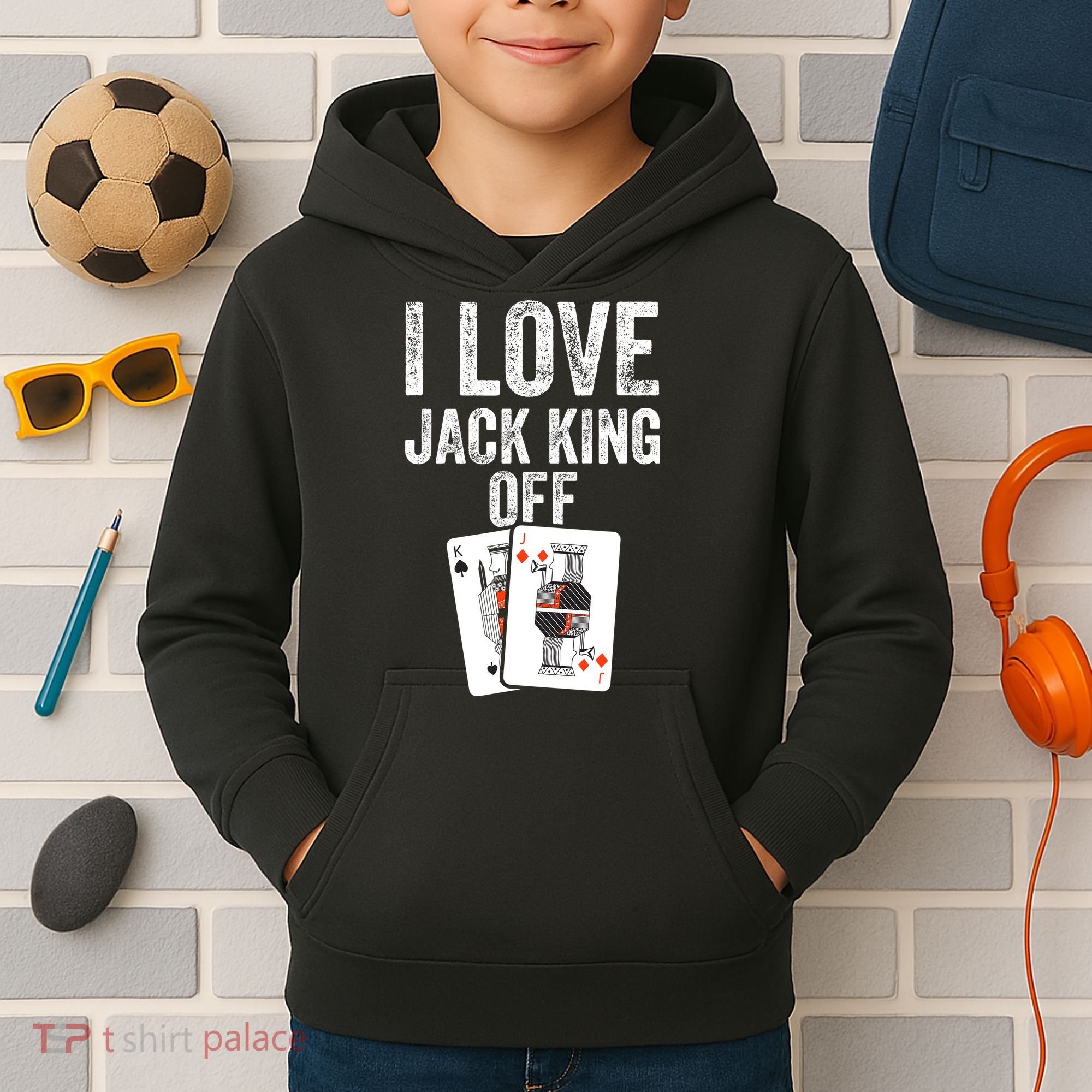 Funny Poker Player Quote Jack King Off Kids Hoodie
