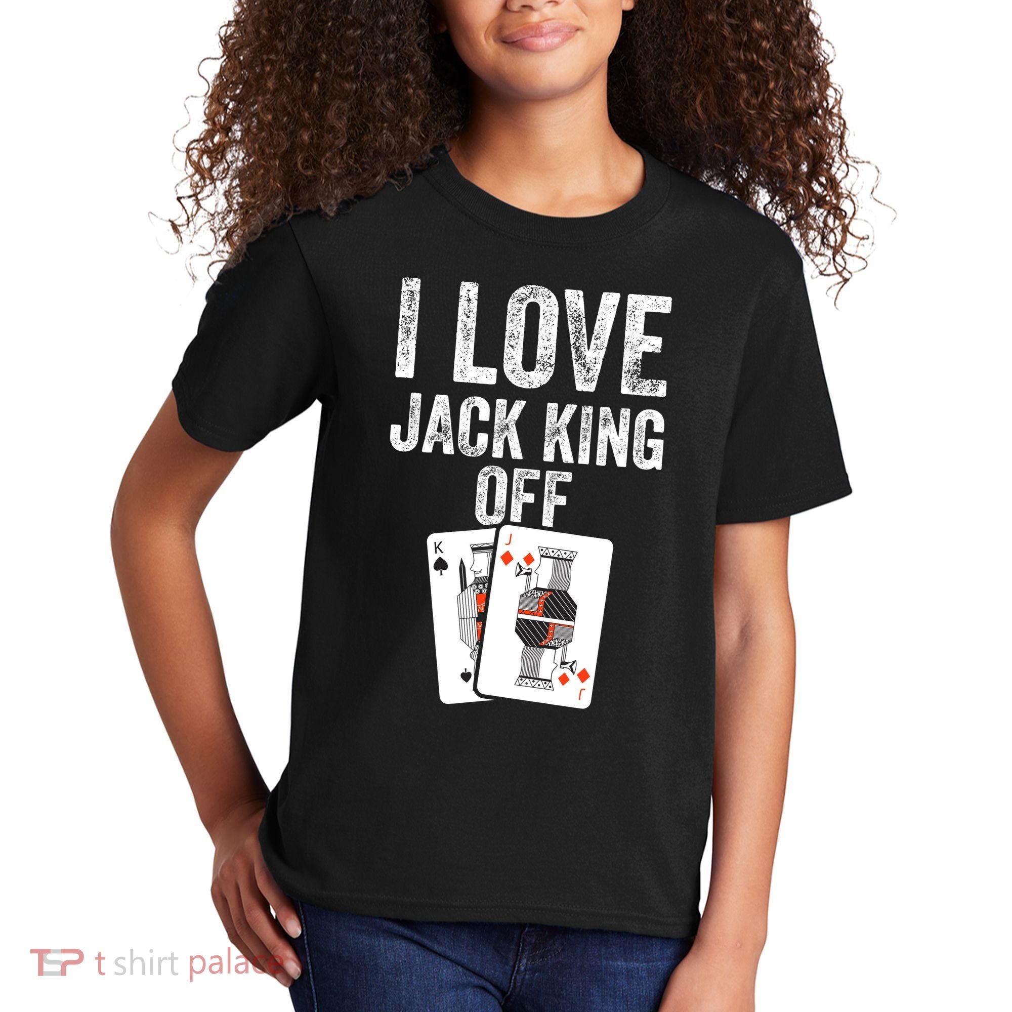 Funny Poker Player Quote Jack King Off Kids T-Shirt