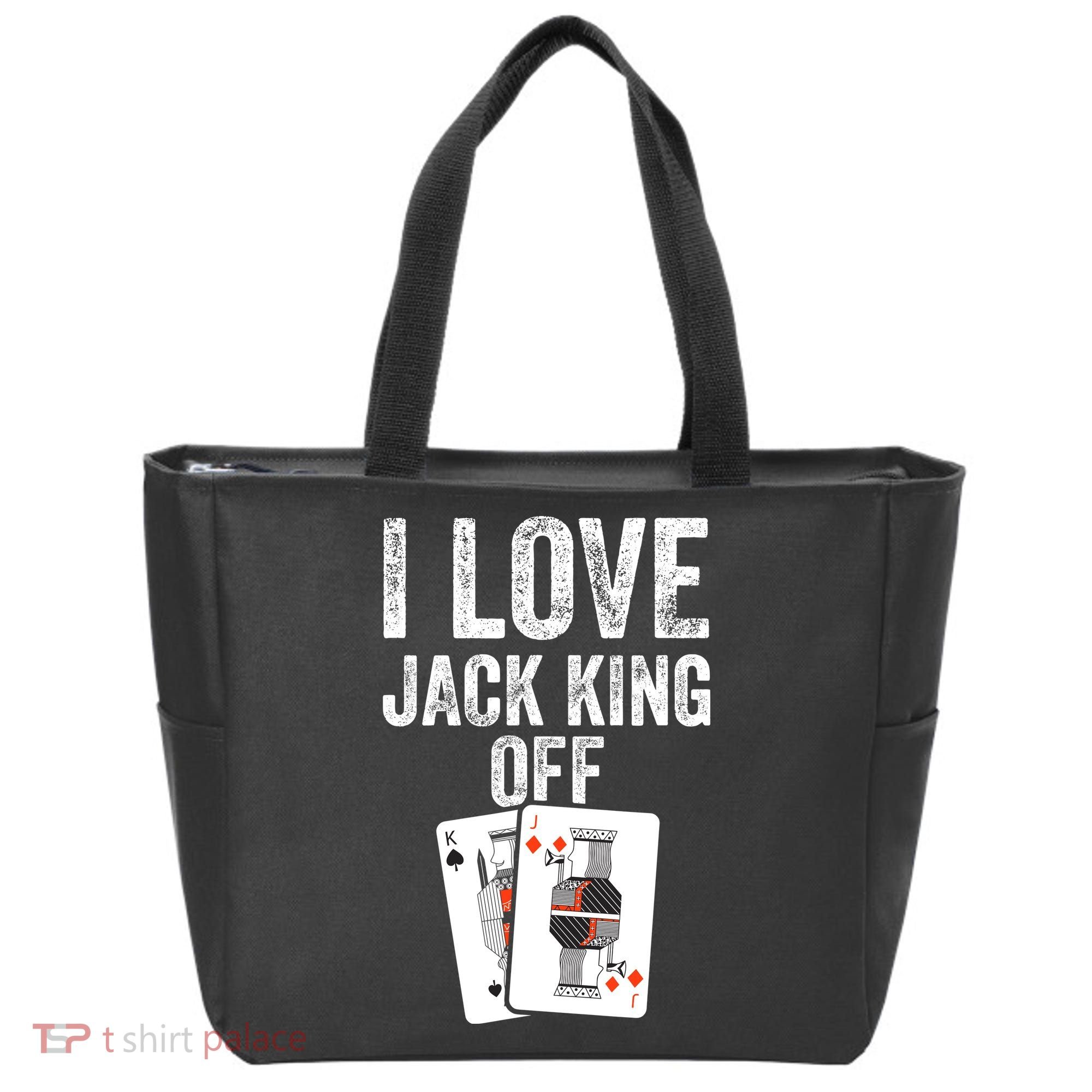Funny Poker Player Quote Jack King Off Tote Bag