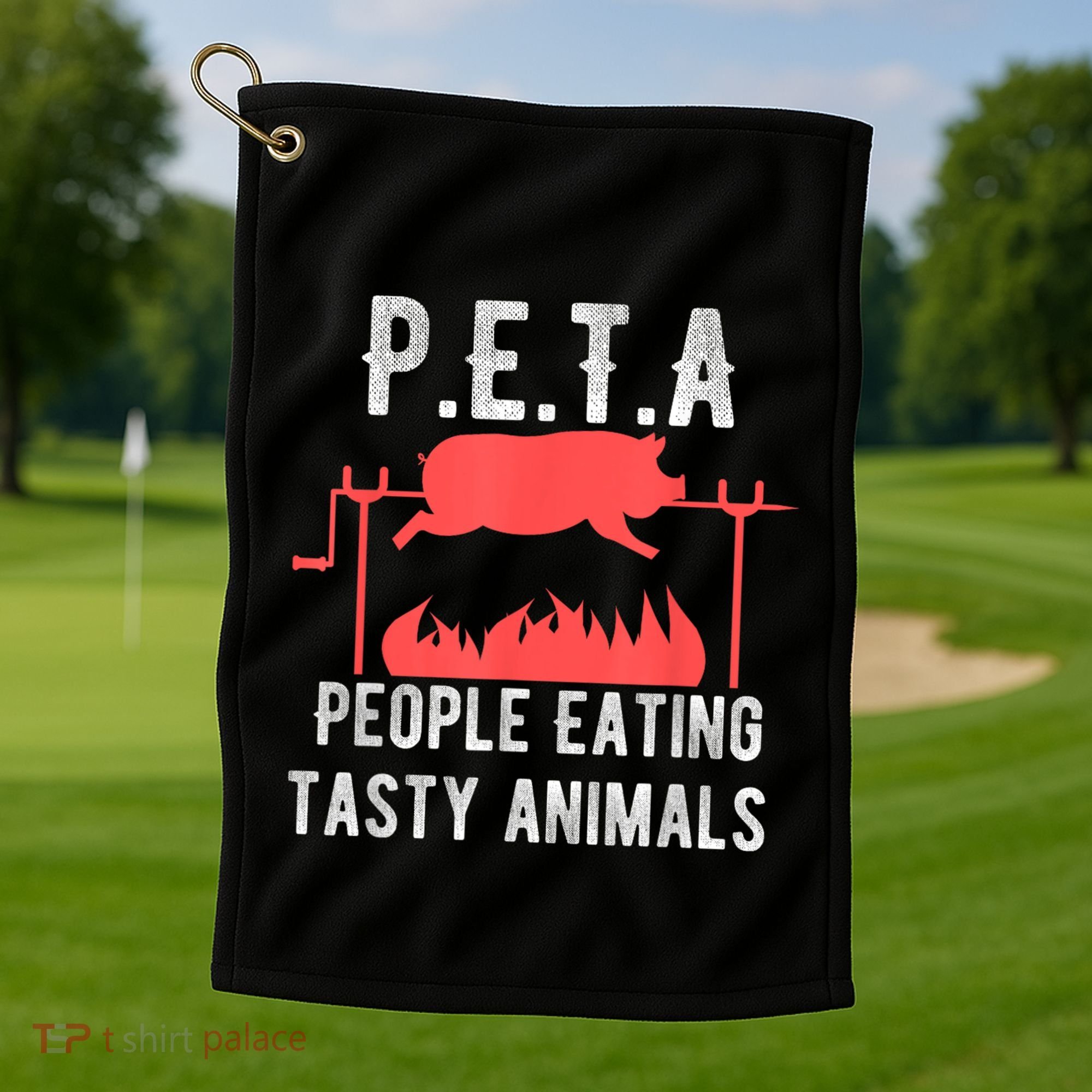 Funny P.E.T.A People Eating Tasty Animals Bbq Golf Towel