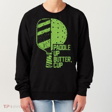 Funny Pickleball Paddle Up Butter Cup Women's Sweatshirt