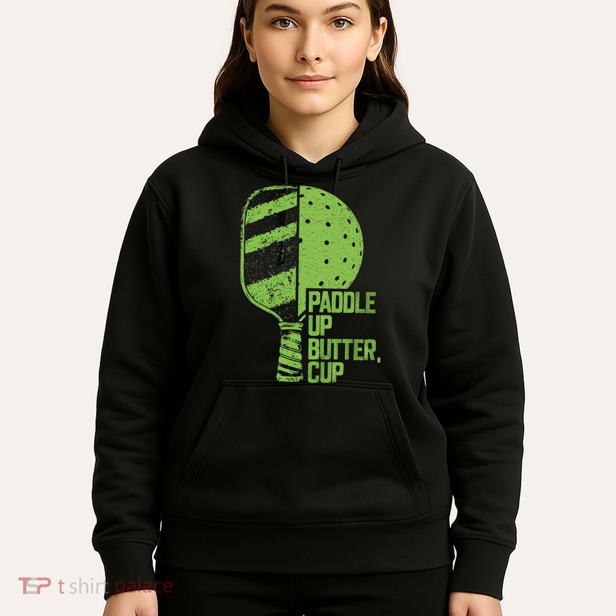 Funny Pickleball Paddle Up Butter Cup Hoodie