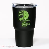 Funny Pickleball Paddle Up Butter Cup Tumbler thumb 0