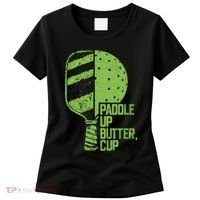 Funny Pickleball Paddle Up Butter Cup Women's T-Shirt thumb 0