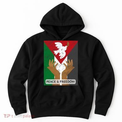 Free Palestine Peace & Freedom Support Palestine And Gaza Hoodie