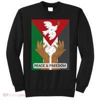 Free Palestine Peace & Freedom Support Palestine And Gaza Sweatshirt thumb 0