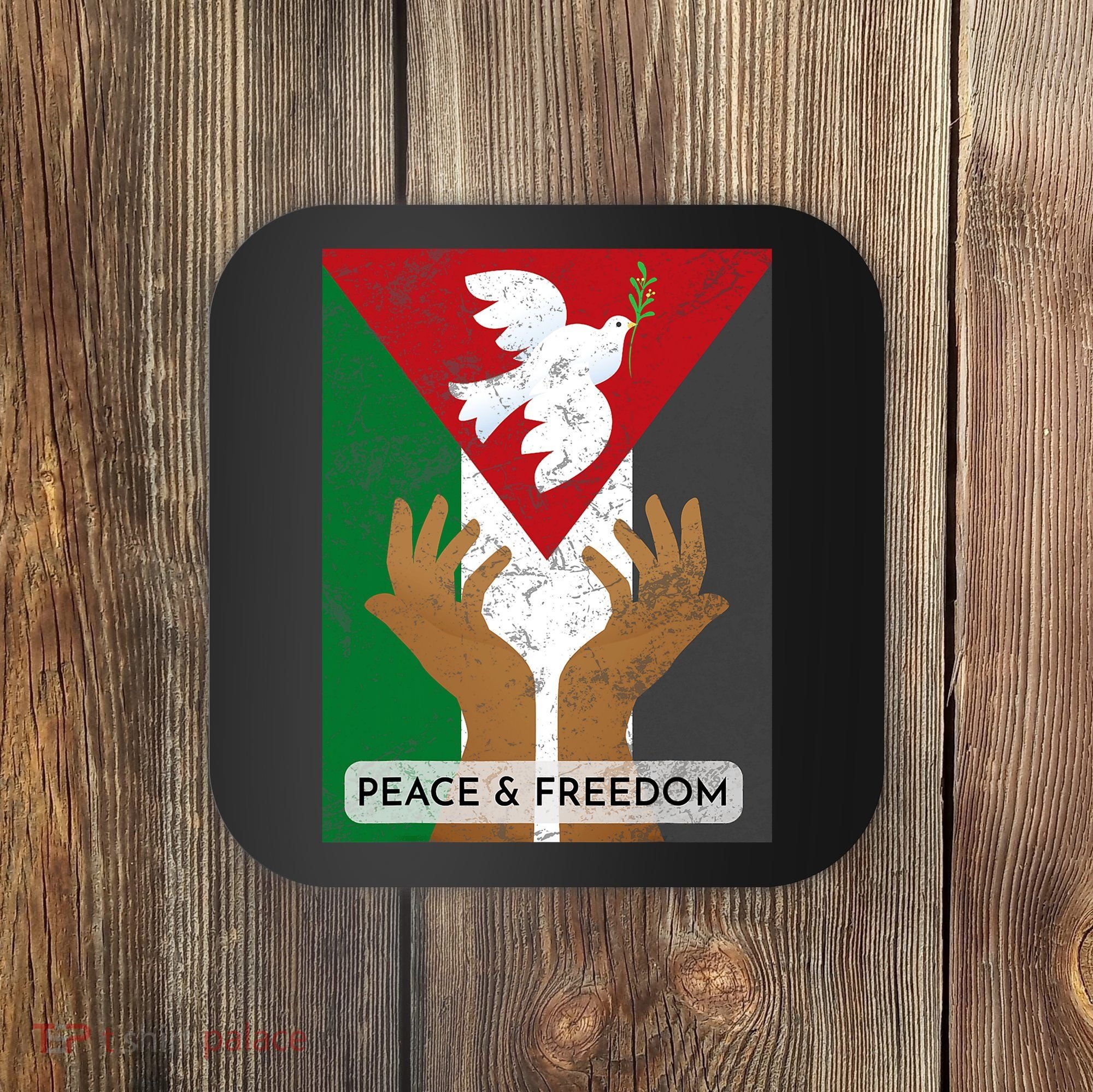 Free Palestine Peace & Freedom Support Palestine And Gaza Coaster