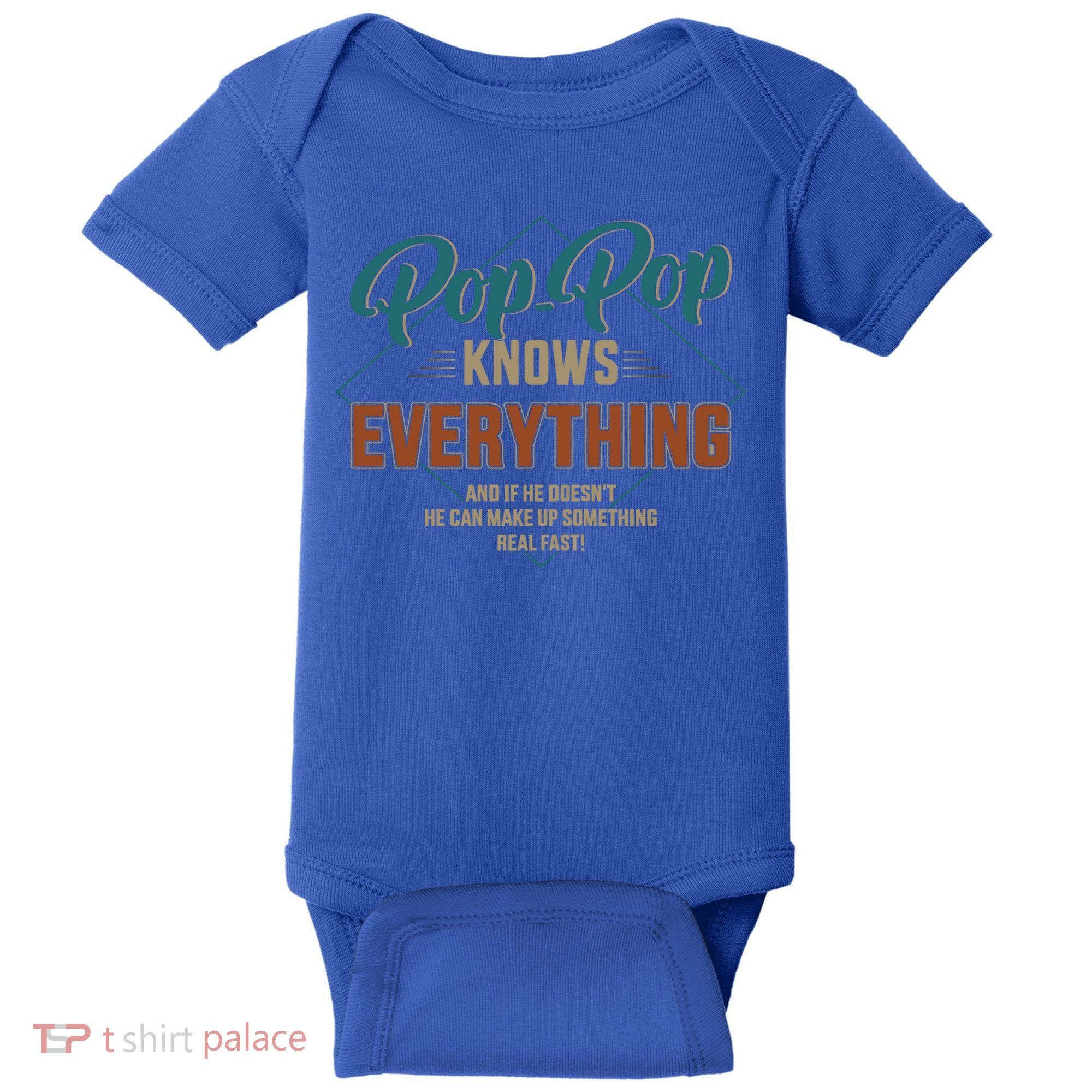 Funny Pop Pop Knows Everything For Grandpa And FatherS Day Meaningful Gift Baby Bodysuit