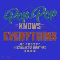 Funny Pop Pop Knows Everything For Grandpa And FatherS Day Meaningful Gift Women's T-Shirt thumb 6