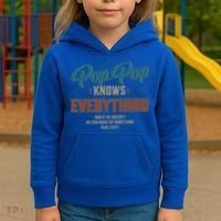 Funny Pop Pop Knows Everything For Grandpa And FatherS Day Meaningful Gift Kids Hoodie thumb 3