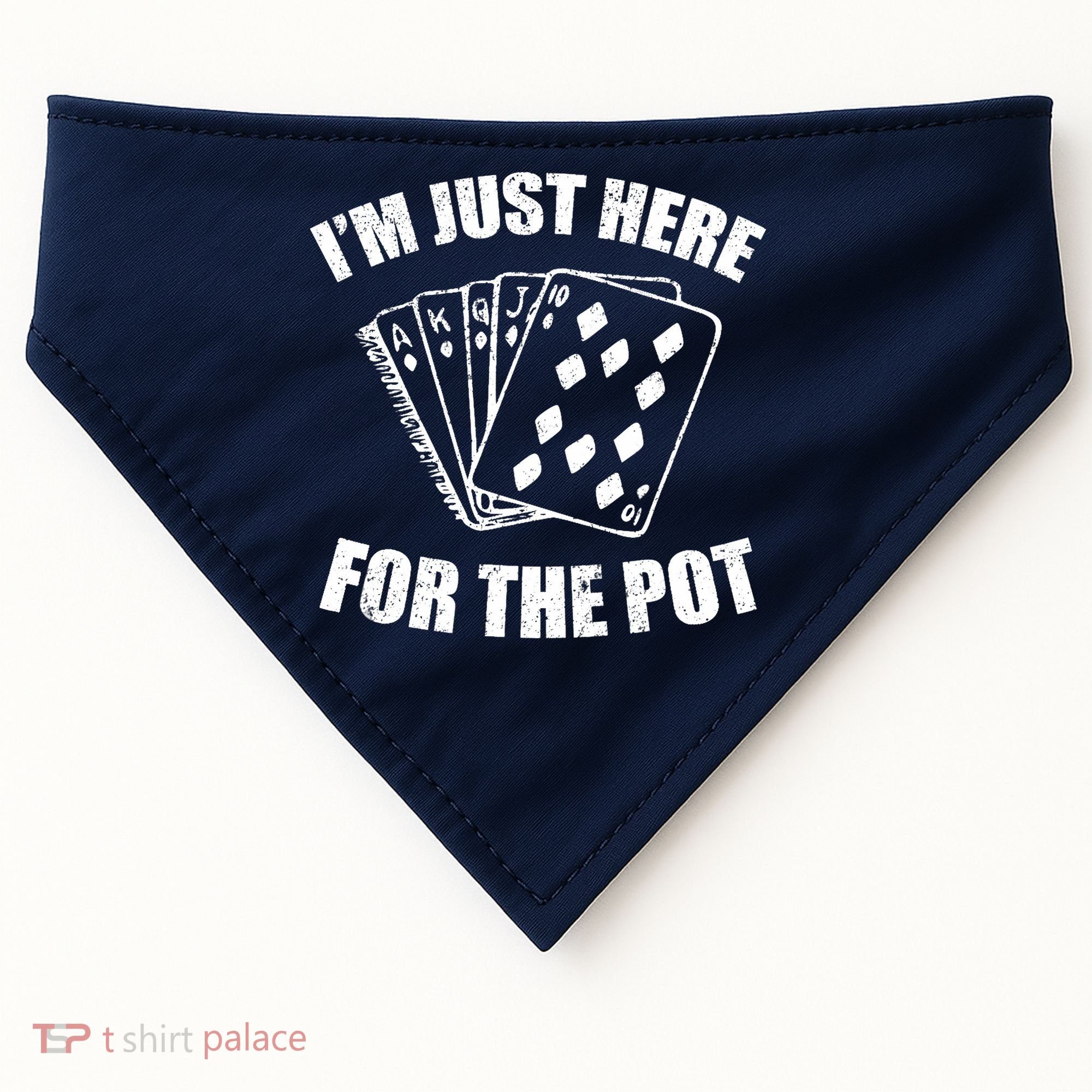 Funny Poker Player Gifts I'm Just Here For The Pot USA-Made Doggie Bandana