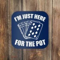 Funny Poker Player Gifts I'm Just Here For The Pot Coaster thumb 0