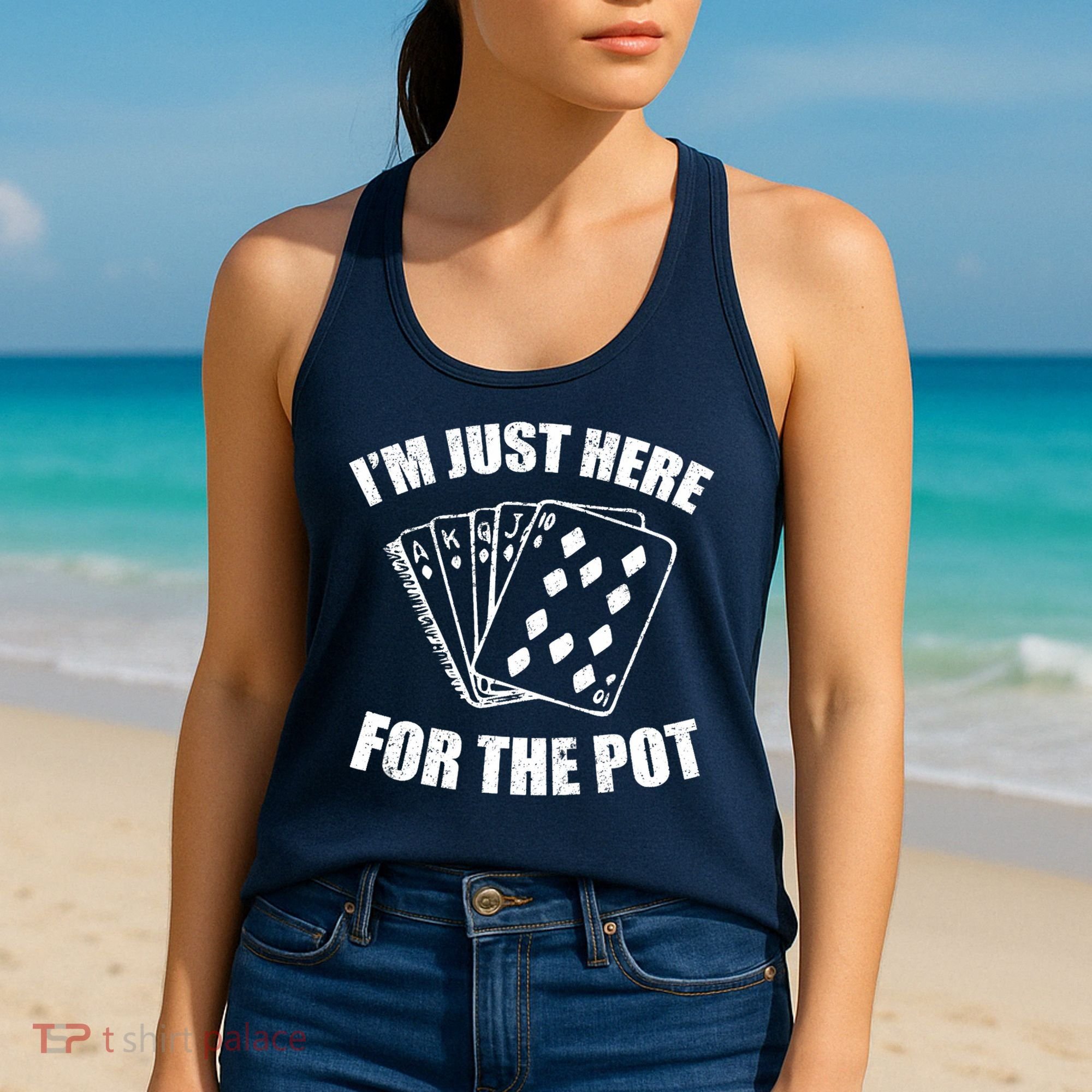 Funny Poker Player Gifts I'm Just Here For The Pot Women's Tank Top