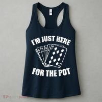 Funny Poker Player Gifts I'm Just Here For The Pot Women's Tank Top thumb 3