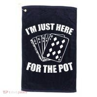 Funny Poker Player Gifts I'm Just Here For The Pot Golf Towel thumb 0