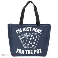 Funny Poker Player Gifts I'm Just Here For The Pot Tote Bag thumb 0