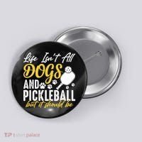 Funny Pickleball Player & Dogs Gift  Button thumb 0